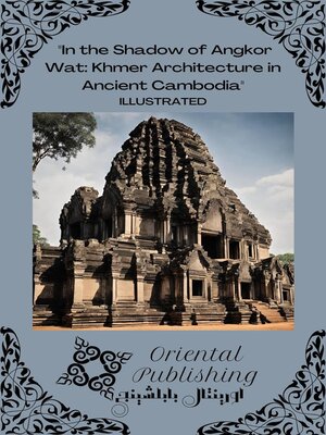 cover image of In the Shadow of Angkor Wat Khmer Architecture in Ancient Cambodia